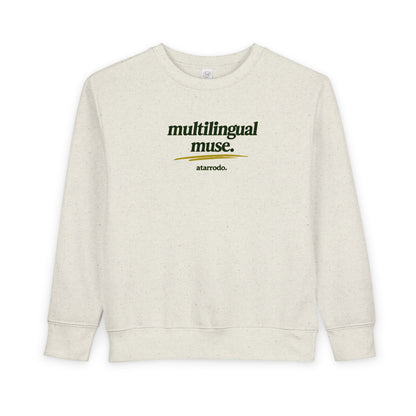 Multilingual Muse toddler sweatshirt