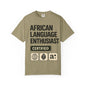 African Language Enthusiast | Unisex Garment-Dyed T-shirt