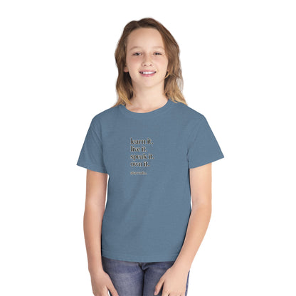 learn it. live it. speak it. own it. Youth Tee