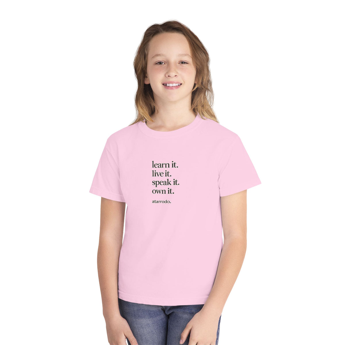 learn it. live it. speak it. own it. Youth Tee