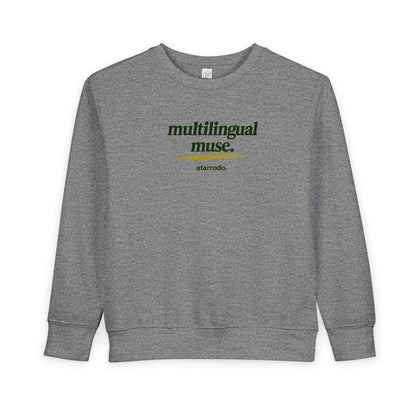 Multilingual Muse toddler sweatshirt
