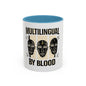 Multilingual by Blood | Accent Coffee Mug