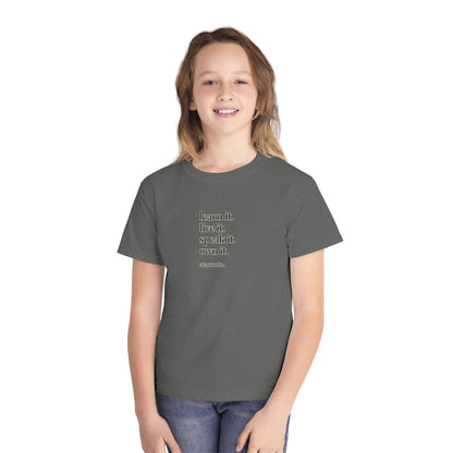 learn it. live it. speak it. own it. Youth Tee