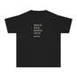 learn it. live it. speak it. own it. Youth Tee