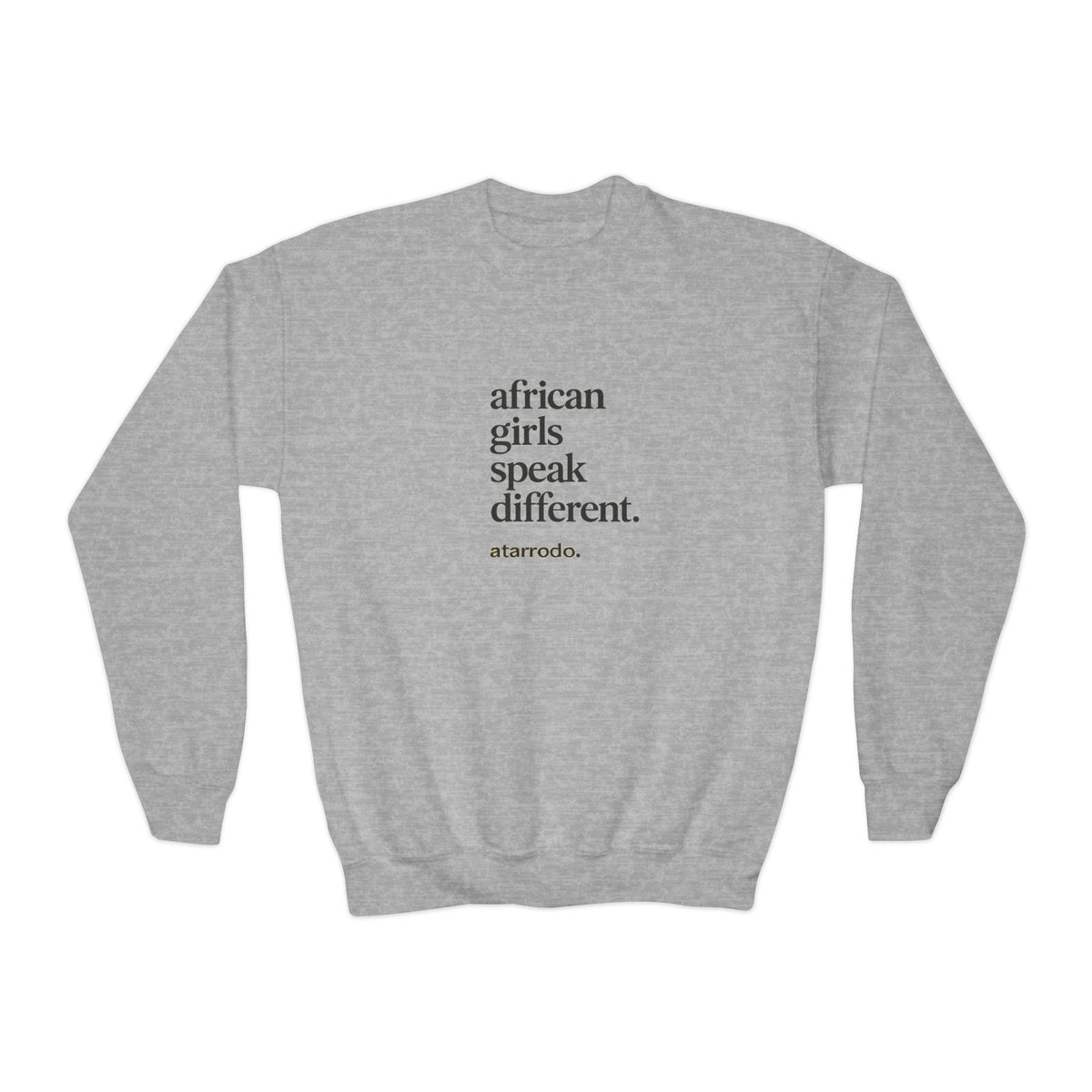 African Girls Speak Different Youth Sweatshirt