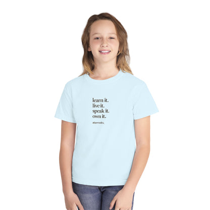 learn it. live it. speak it. own it. Youth Tee