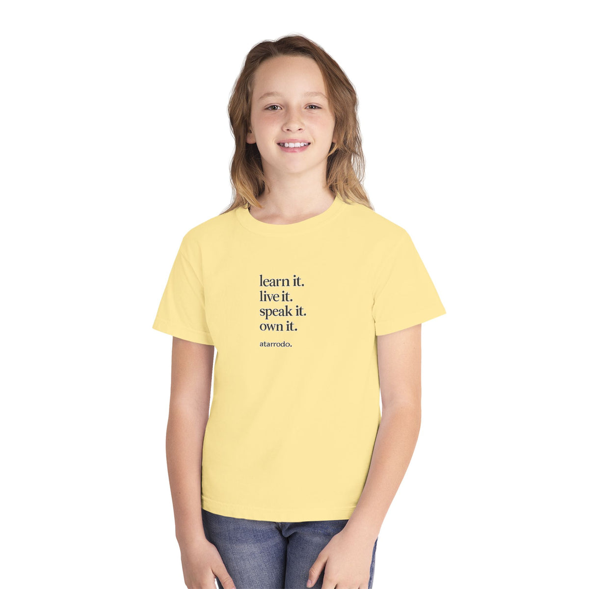 learn it. live it. speak it. own it. Youth Tee